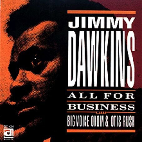 Dawkins, Jimmy - All For Business