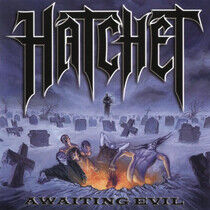 Hatchet - Awaiting Evil