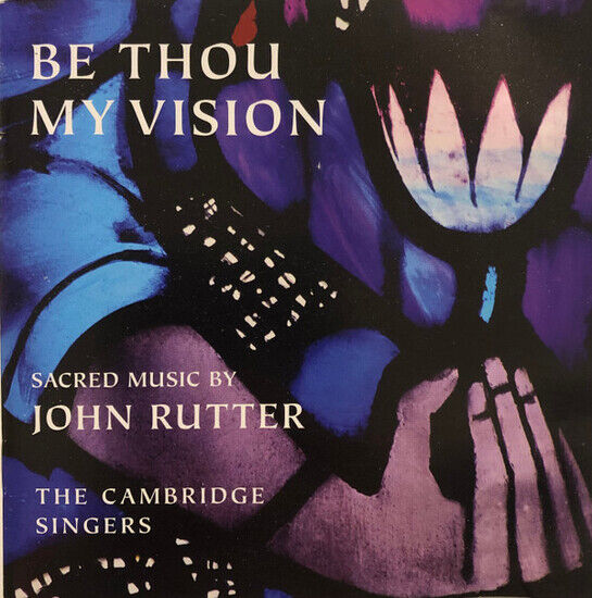 Rutter, J. - Be Thou My Vision