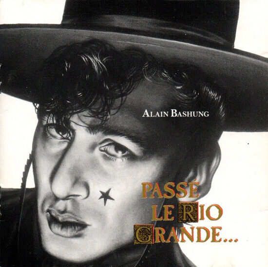 Bashung, Alain - Passe Le Rio Grande