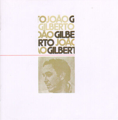 Gilberto, Joao - Joao Gilberto