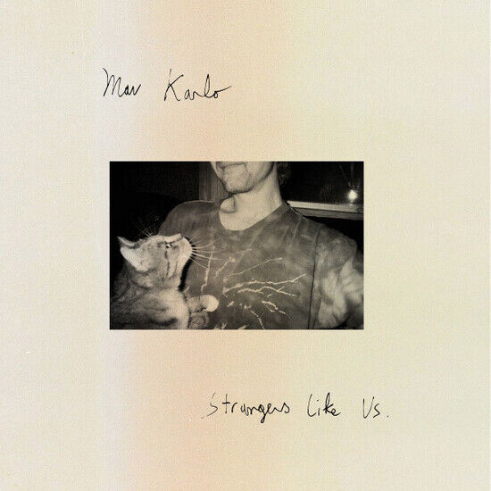 Mav Karlo - Strangers Like Us