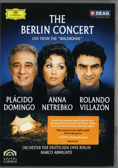 Netrebko/Villazon/Domingo - Berlin Concert