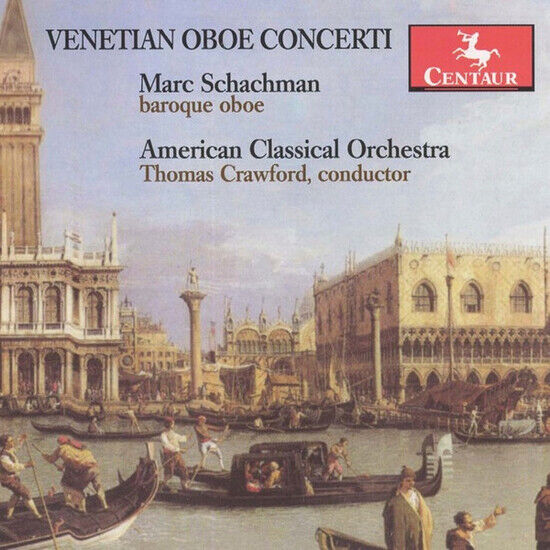 Schachman - Venetian Oboe Concerti