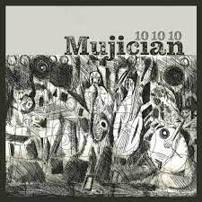 Mujician - 10 10 10