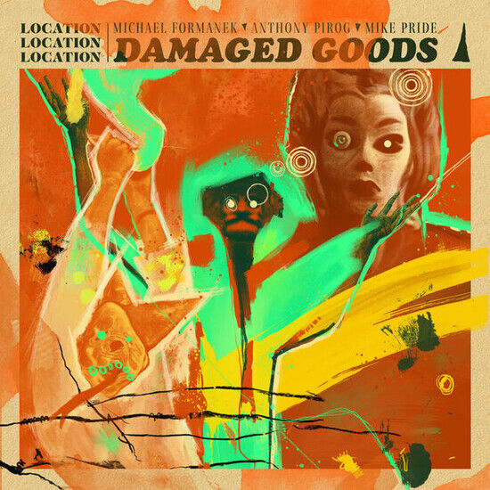 Location Location Locatio - Damaged Goods