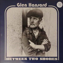 Hansard, Glen - Between Two Shores