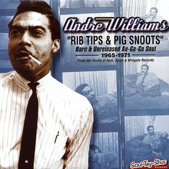 Williams, Andre - Ribs Tips & Pig Snoots