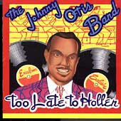 Otis, Johnny -Band- - Too Late To Holler