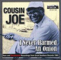 Cousin Joe - I Never Harmed a Onion