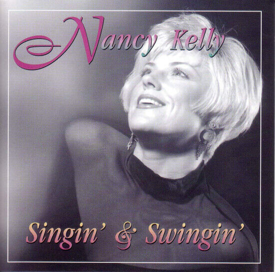 Kelly, Nancy - Singin\' & Swingin\'