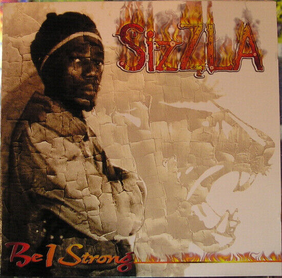 Sizzla - Be I Strong