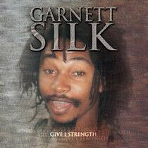 Silk, Garnett - Give I Strength