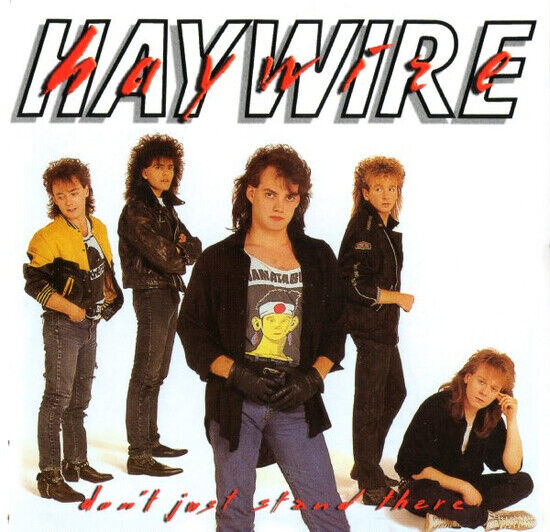 Haywire - Don\'t Just Stand There
