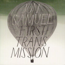 Samuel, Jon - First Transmission