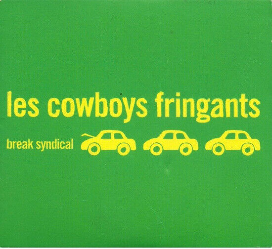 Les Cowboys Fringants - Break Syndical