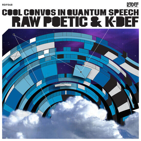 Raw Poetics & K-Def - Cool Convos In Quamtum..