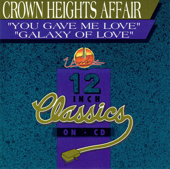 Crown Heights Affair - You Gave Me Love