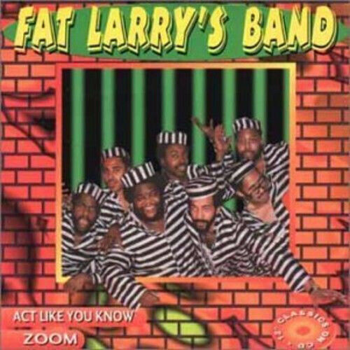 Fat Larry\'s Gang - Act Like You Know/Zoom-4t