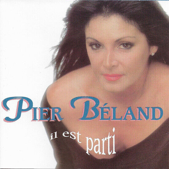 Beland, Pier - Il Est Parti