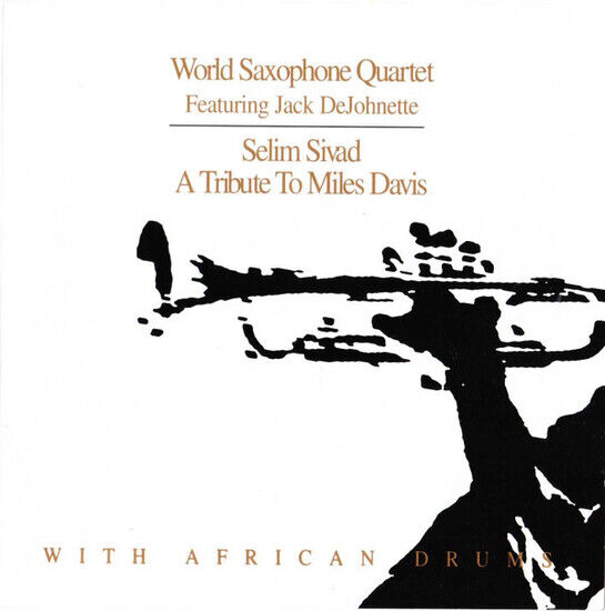 World Saxophone Quartet - Selim Sivad