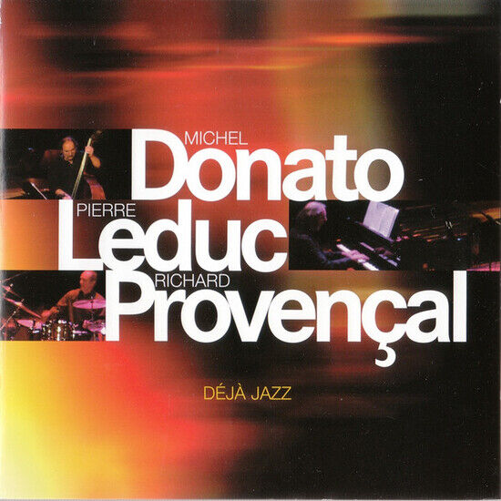 Donato, Michel & Pierre L - Deja Jazz