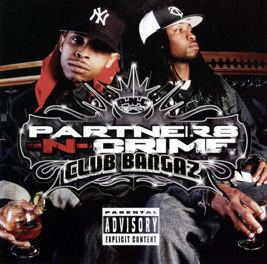 Partners N Crime - Club Bangaz