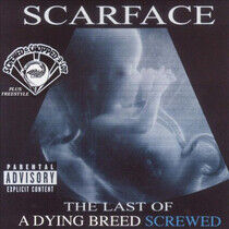 Scarface - Last of a Dying Breed -Ch