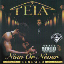 Tela - Now or Never -Chopped & S