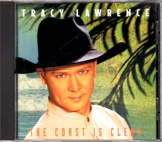 Lawrence, Tracy - Coast is Clear