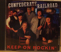 Confederate Railroad - Keep On Rockin'