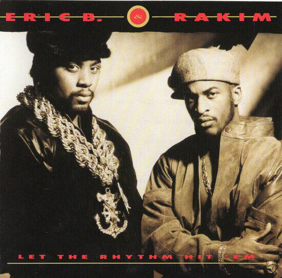 Eric B & Rakim - Let the Rhythm Hit \'Em