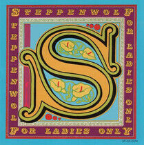 Steppenwolf - For Ladies Only