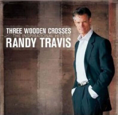 Travis, Randy - Three Wooden Crosses -..