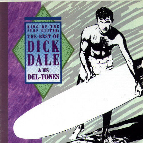 Dale, Dick & His Del-Tone - Best of -King of the Surf