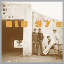 Old 97's - Hit By a Train -Best of-