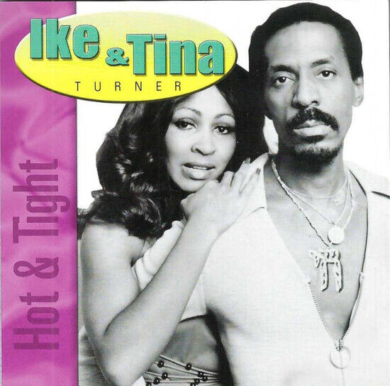 Turner, Ike & Tina - Hot & Tight