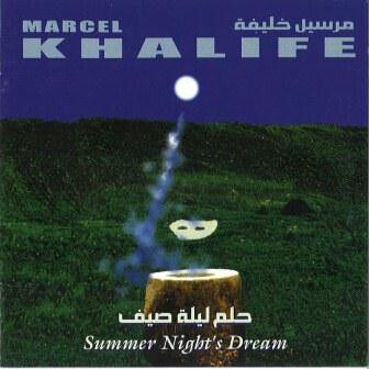 Khalife, Marcel - Summer Night\'s Dream