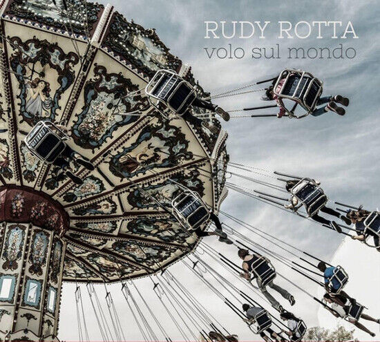 Rotta, Rudy - Volo Sul Mondo