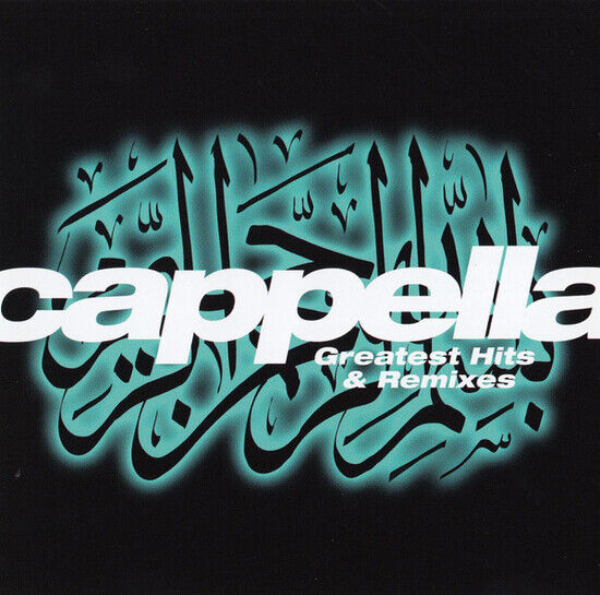 Cappella - Greatest Hits & Remixes