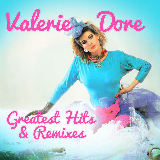 Dore, Valerie - Greatest Hits & Remixes