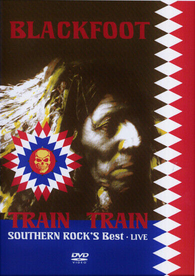 Blackfoot - Live-Train Train-Southern