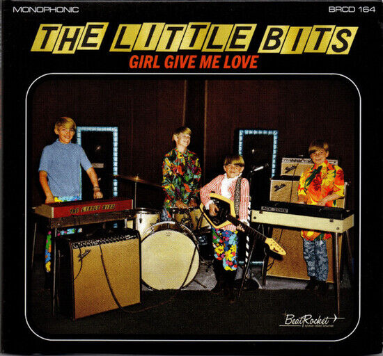 Little Bits - Girl Give Me Love