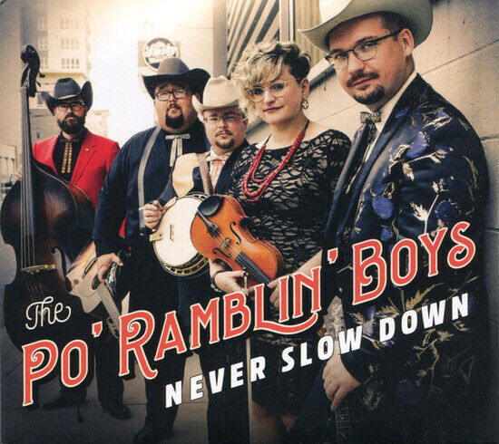 Po\' Rambling Boys - Never Slow Down