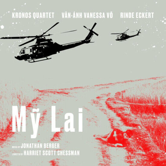 Kronos Quartet/Rind Eckert/Vanessa Van-Anh - My Lai