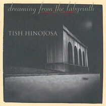 Hinojosa, Tish - Dreaming From Labyrinth