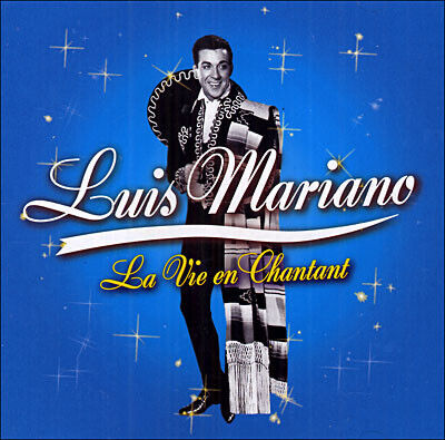 Mariano, Luis - La Vie En Chantant