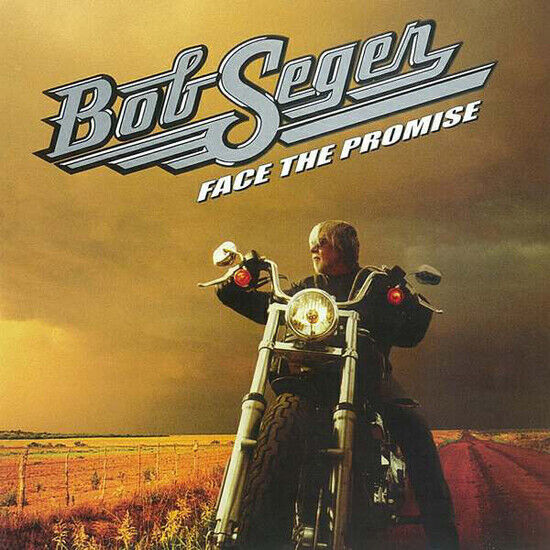 Seger, Bob - Face the Promise