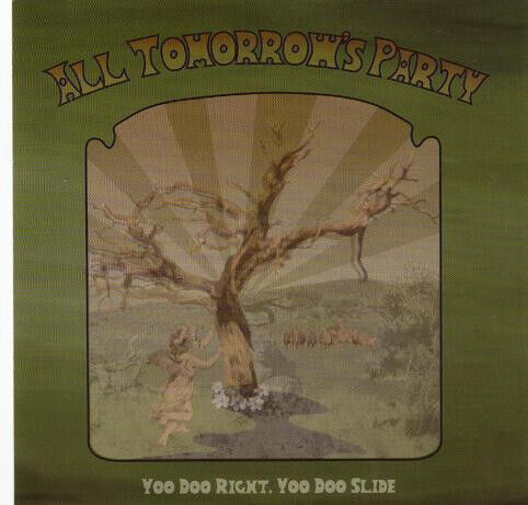 All Tomorrow\'s Party - Yoo Doo Right, Yoo Doo..