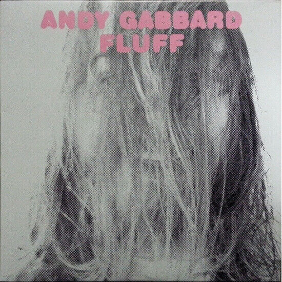 Gabbard, Andy - Fluff